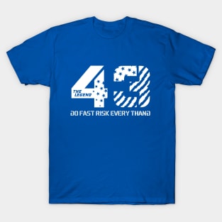 The legend 43 never die#08 T-Shirt